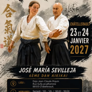 Affiche Stage D'Aïkido à Châtellerault Animé par José-Maria Sevilleja 2027