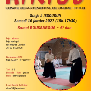 Affiche Stage D'Aïkido à Issoudun Animé par Kamel Boussaboua 2027